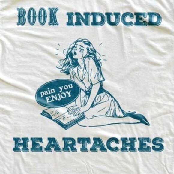 Book Induced Heartaches Shirt, Funny Book Lover Tee - Picture 2 of 4